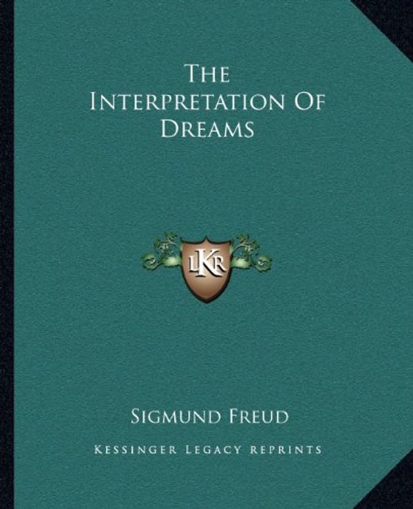 Cover Art for 9781162698410, The Interpretation of Dreams by Sigmund Freud