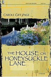 Cover Art for 9781404185791, The House on Honeysuckle Lane by Carole Gift Page