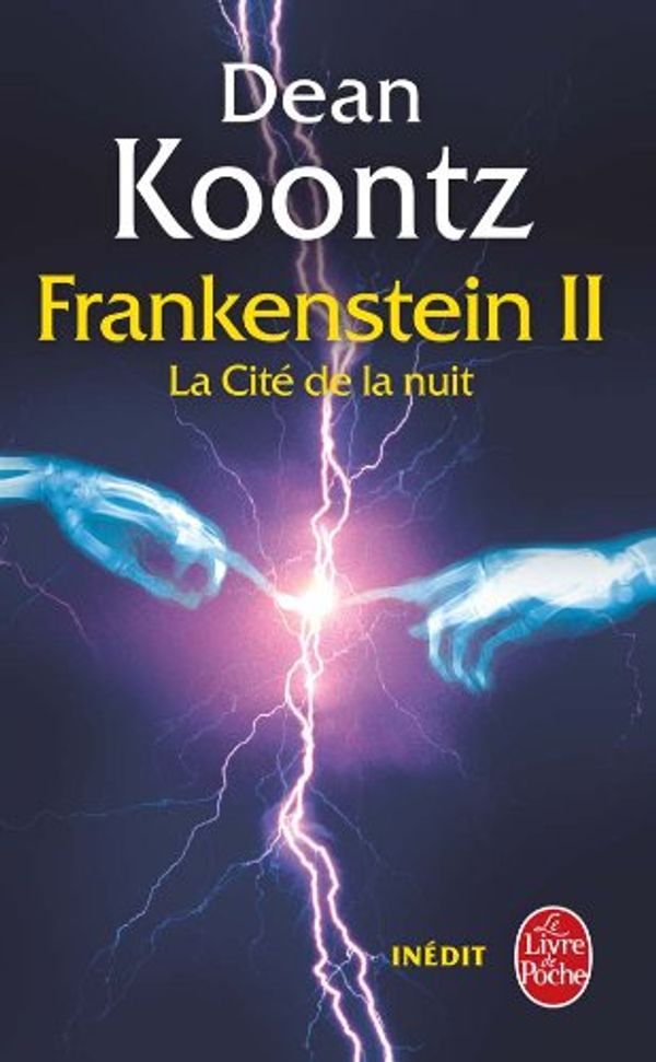 Cover Art for 9782253119326, La Cité de la Nuit (La Trilogie Frankenstein, Tome 2) by Dean Koontz
