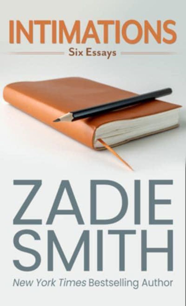 Cover Art for 9781432884543, Intimations: Six Essays by Zadie Smith