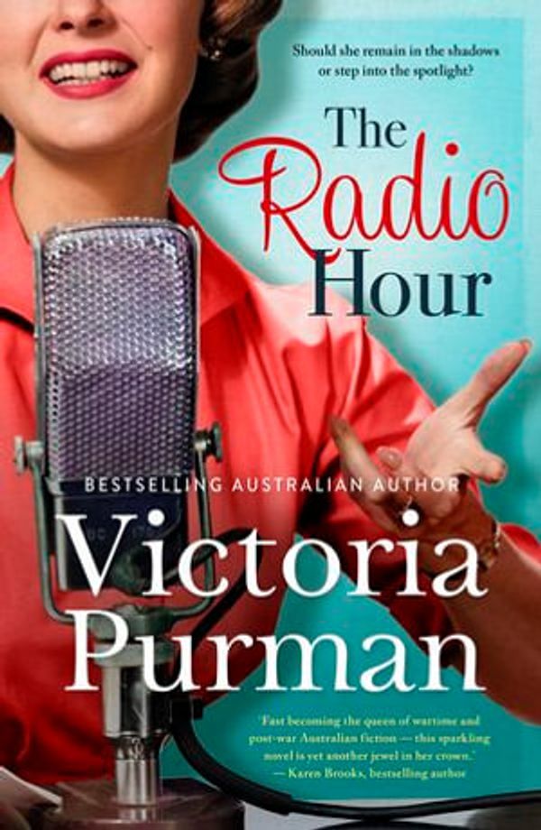 Cover Art for 9781867207818, The Radio Hour by Victoria Purman