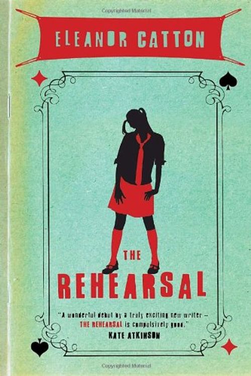 Cover Art for 9780771019838, The Rehearsal by Elanor Catton