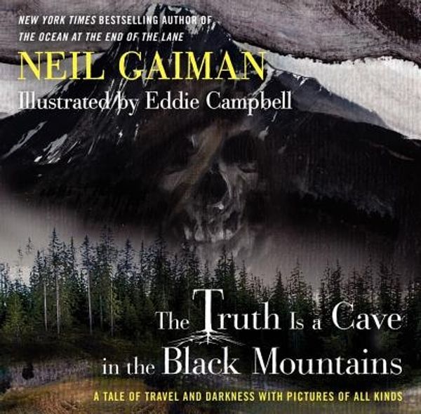 Cover Art for 9780062332103, The Truth Is a Cave in the Black Mountains Limited Edition by Neil Gaiman
