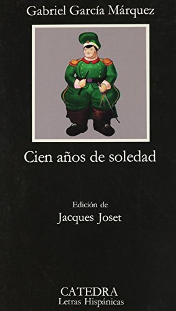 Cover Art for 9780828825672, Cien Anos De Soledad / One Hundred Years of Solitude by Gabriel Garcia Marquez