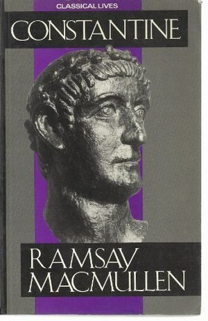 Cover Art for 9780709946854, Constantine (Classical Lives) by MacMullen, Ramsay