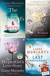 Cover Art for 9789123565672, Liane Moriarty Collection 6 Books Bundle With Gift Journal (Big Little Lies, The Husband's Secret, Three Wishes, What Alice Forgot, The Hypnotist's Love Story, The Last Anniversary) by Liane Moriarty