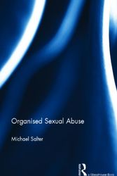 Cover Art for 9780415689779, Organised Sexual Abuse by Michael Salter