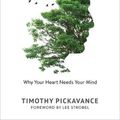 Cover Art for 9780802881953, Knowledge for the Love of God: Why Your Heart Needs Your Mind by Timothy Pickavance