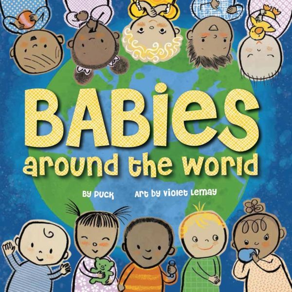 Cover Art for 9781938093876, Babies Around The World by Puck