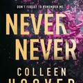 Cover Art for 9780008620509, Never Never by Colleen Hoover, Tarryn Fisher