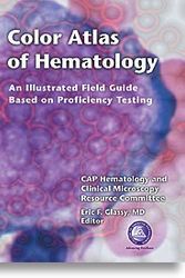 Cover Art for 9780930304669, Color Atlas of Hematology: Illustrated Field Guide Based on Proficiency Testing by Eric F Glassy, Ed.