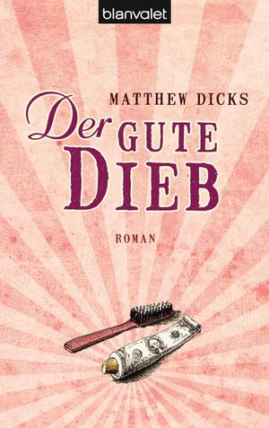 Cover Art for 9783641030353, Der gute Dieb by Matthew Dicks