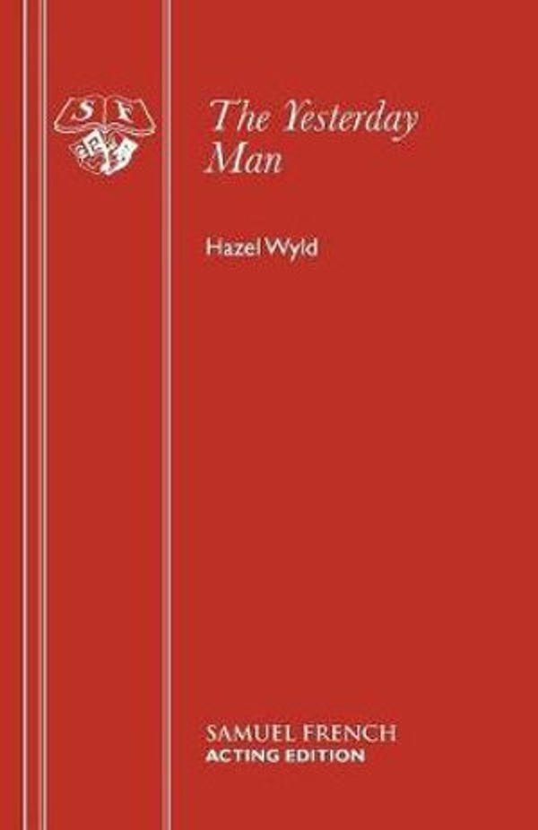 Cover Art for 9780573123078, Yesterday Man by Hazel Wyld