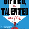 Cover Art for 9781408890219, The Gifted, the Talented and Me by William Sutcliffe