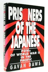 Cover Art for 9780688118129, Prisoners of the Japanese: Pows of World War II in the Pacific by Gavan Daws