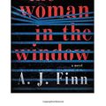 Cover Art for 9781718849419, The Woman in the Window: The Woman in the Window by A. J. Finn