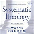 Cover Art for B085XNN5H1, Systematic Theology, Second Edition: An Introduction to Biblical Doctrine by Wayne A. Grudem