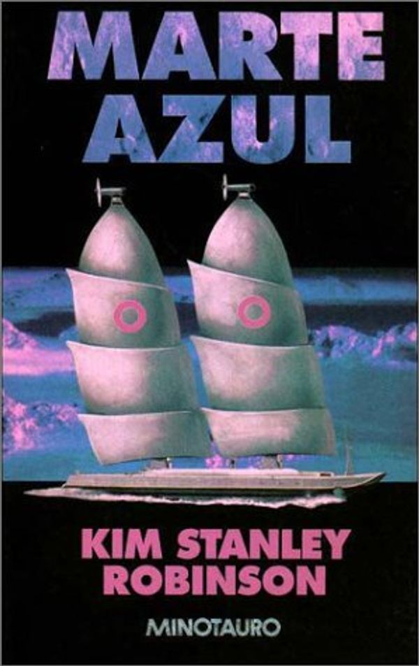 Cover Art for 9788445072264, Marte azul (Minotauro Autores Varios) (Spanish Edition) by Kim Stanley Robinson