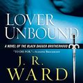 Cover Art for B000UZPI8E, Lover Unbound (Black Dagger Brotherhood, Book 5) by J.r. Ward