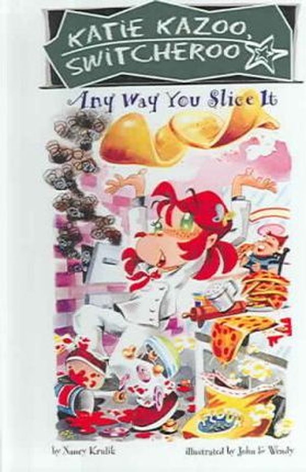 Cover Art for 9780606307451, Any Way You Slice It by Nancy E. Krulik