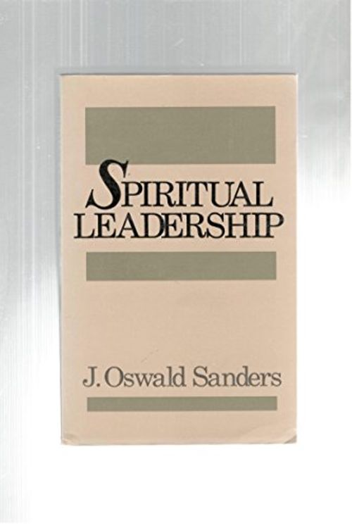 Cover Art for 9789715111690, Spiritual Leadership by J. Oswald Sanders