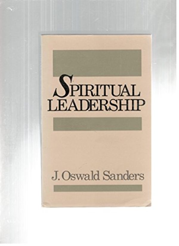 Cover Art for 9789715111690, Spiritual Leadership by J. Oswald Sanders