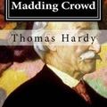 Cover Art for 9781519646187, Far from the Madding Crowd by Thomas Hardy
