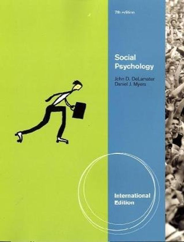 Cover Art for 9780840032706, Social Psychology by Daniel Myers, John D. DeLamater