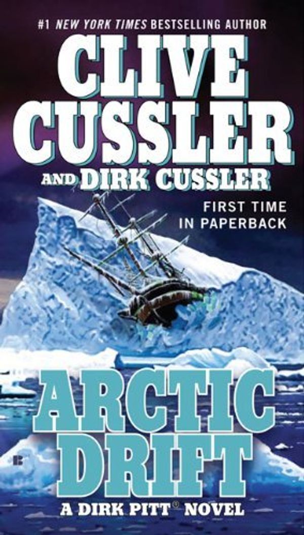 Cover Art for B00DWWCE20, Arctic Drift by Cussler, Clive, Cussler, Dirk [Berkley,2009] (Mass Market Paperback) Reprint Edition by Clive Cussler