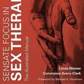 Cover Art for 9781138642362, Sensate Focus in Sex TherapyThe Illustrated Manual by Linda Weiner