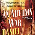 Cover Art for 9780765351890, An Autumn War by Daniel Abraham