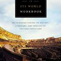 Cover Art for 9780310528708, The New Testament in Its World Workbook: An Introduction to the History, Literature, and Theology of the First Christians by N. T. Wright, Michael F. Bird