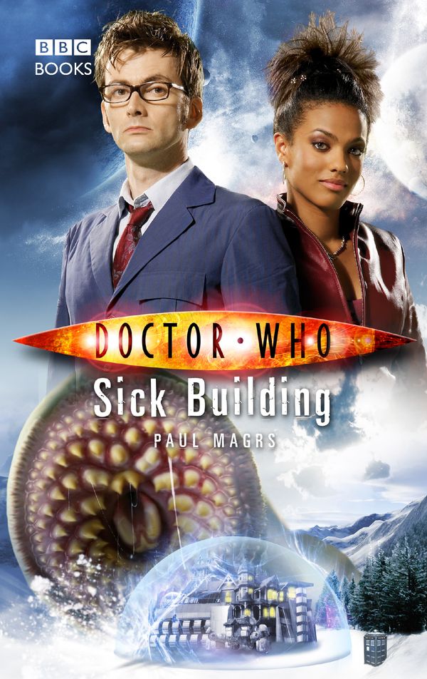 Cover Art for 9781846072697, Doctor Who: Sick Building by Paul Magrs