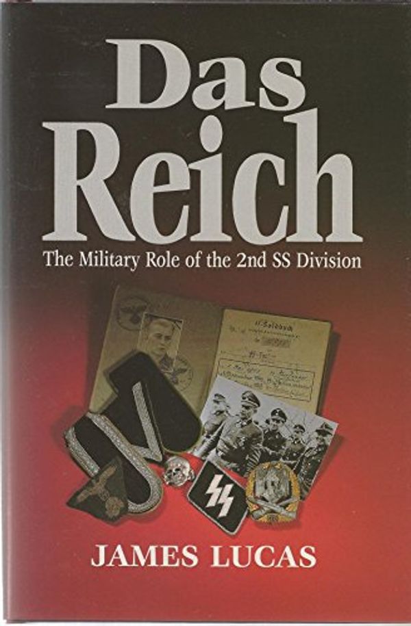 Cover Art for 9781854090676, Reich, Das by James Sidney Lucas