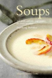 Cover Art for 9780600589303, Soups: 100 Quick and Easy Soup Recipes for Every Occasion by Ingeborg Pertwee
