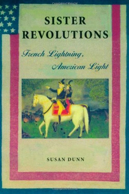 Cover Art for 9780571199891, Sister Revolutions by Susan Dunn
