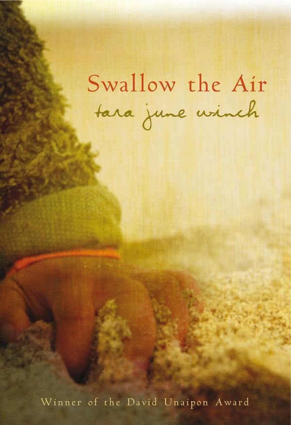 Cover Art for 9780702250569, Swallow the Air by Tara June Winch