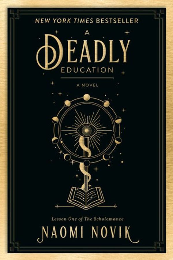 Cover Art for 9780593128497, A Deadly Education by Naomi Novik