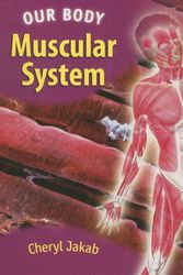 Cover Art for 9781583407349, Muscular System by Smart Apple Media Staff; Cheryl Jakab
