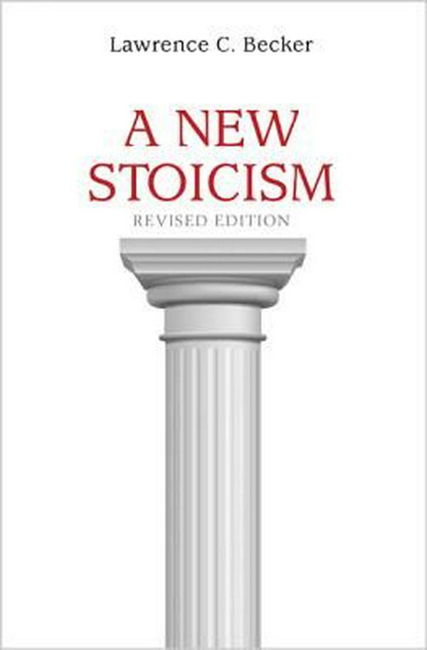 Cover Art for 9780691177212, A New Stoicism by Lawrence C. Becker