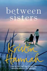 Cover Art for 9781509835836, Between Sisters by Kristin Hannah