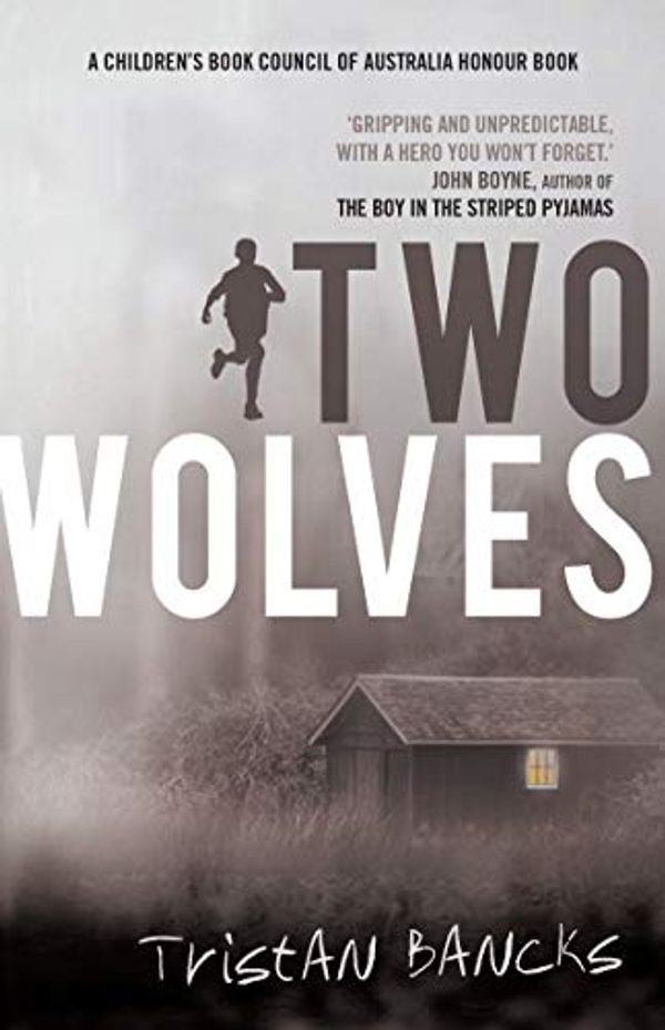 Cover Art for B00GH4235I, Two Wolves by Tristan Bancks