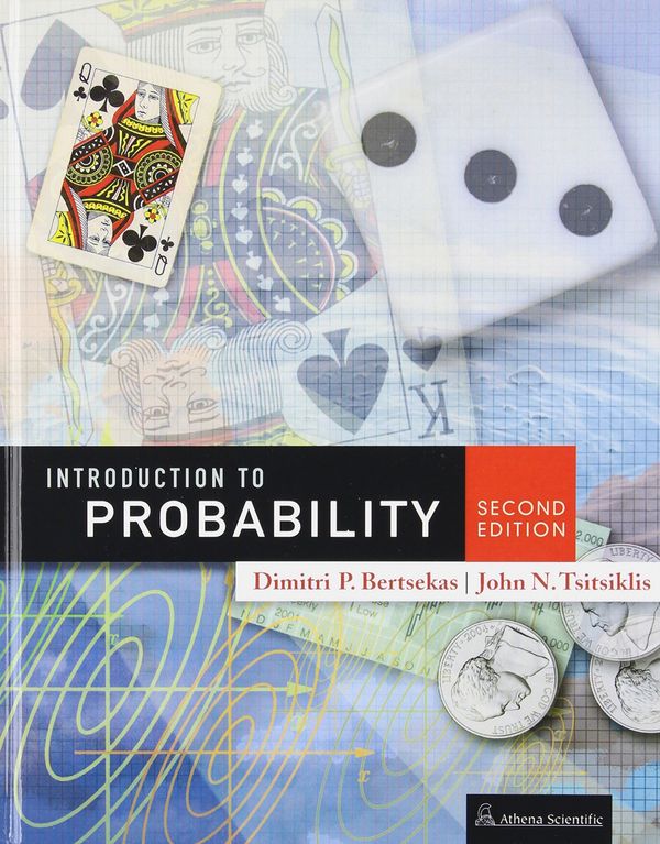 Cover Art for 9781886529236, Introduction to Probability, 2nd Edition by Dimitri P. Bertsekas
