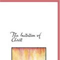 Cover Art for 9780554264356, The Imitation of Christ by Thomas A. Kempis
