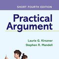 Cover Art for B07YSY2D6G, Practical Argument: Short Edition by Laurie G. Kirszner