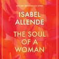 Cover Art for 9780593400456, The Soul of a Woman by Isabel Allende