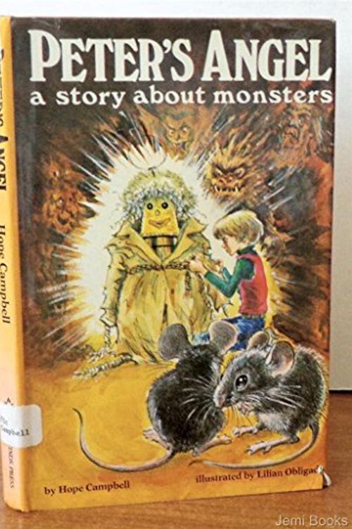 Cover Art for 9780590074049, Peter's Angel: A Story About Monsters by Hope Campbell