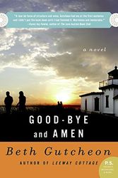 Cover Art for 9780060539085, Good-bye and Amen by Beth Gutcheon