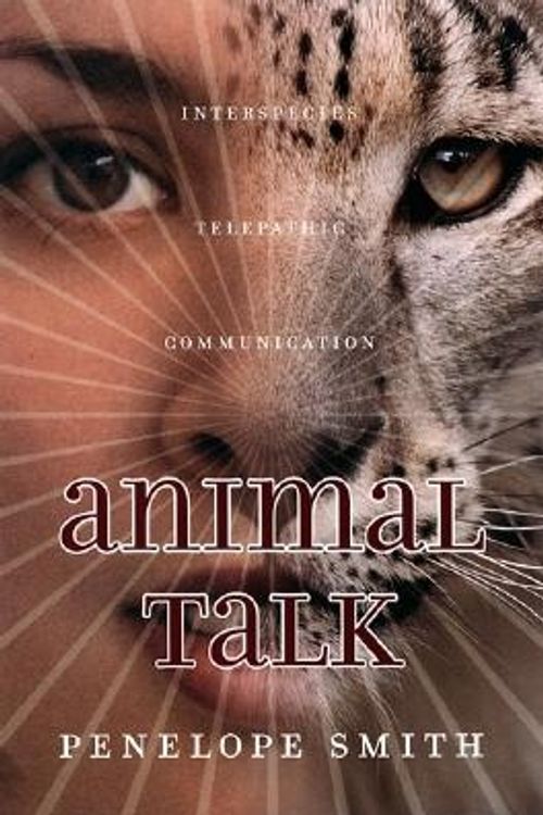 Cover Art for 9781582700014, Animal Talk by Penelope Smith