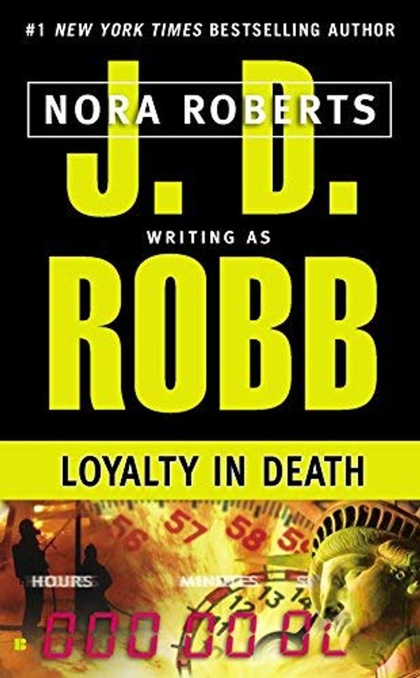 Cover Art for B00OHXATKC, Loyalty in Death by Robb, J. D. (1999) Mass Market Paperback by J.d. Robb